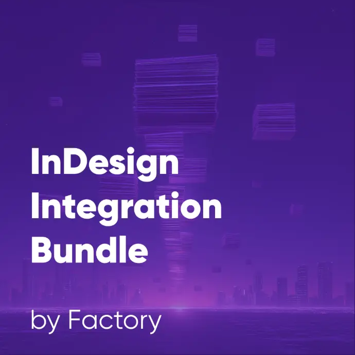 InDesign Integration Bundle